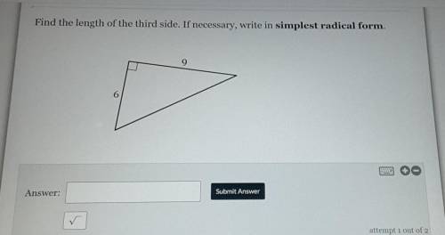 Find the length of the third side if necessary write in simplest radical form ​