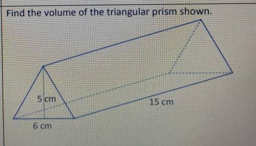 Find the volume of a triangular prism shown.​
