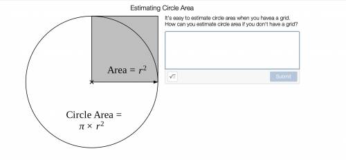 Help please!!! :(
How can you estimate circle area if you don't have a grid?