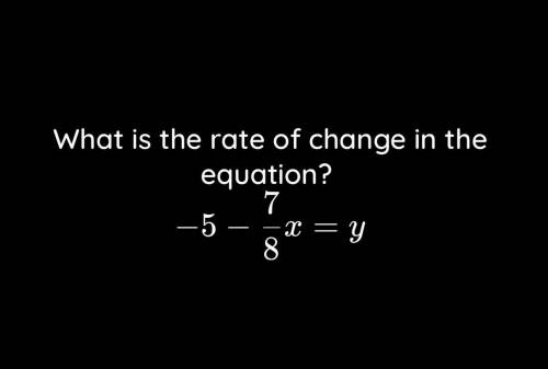 What is the rate of change in the equation?