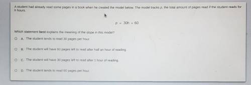 A student had already read some pages in a book when he created the model below. The model tracks p
