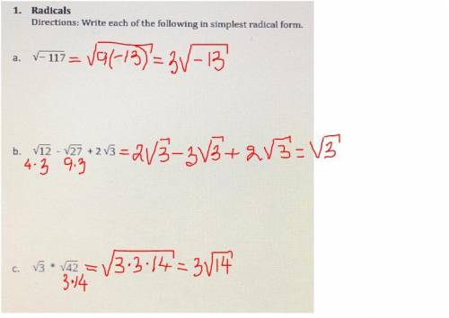 Simplifying Radicals

in simplest radical form
Ra...
a.
v-117
b. V12 - 27 + 2 V3
c.
V3 * 142