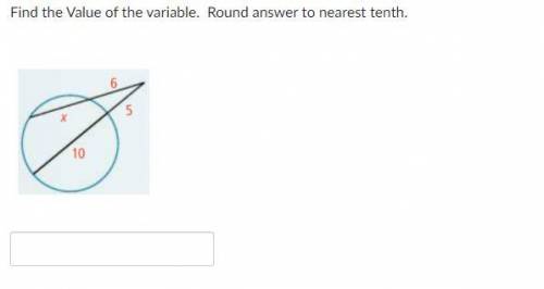 Find the value of the variable, and round your answer to the nearest tenth. Thanks!