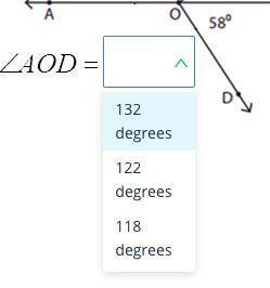 How many degrees is AOB and AOD

The options for AOB is: 148,138, 128
The options for AOD is: 132,