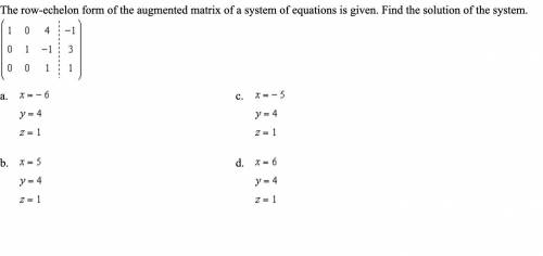 The row-echelon form of the augmented matrix of a system of equations is given. Find the solution o