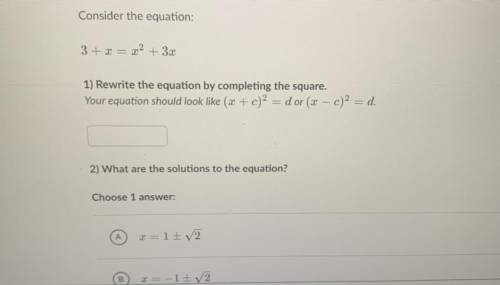 Help!!

Consider the equation:
3 + x = x^2 + 3x
1) Rewrite the equation by completing the square.