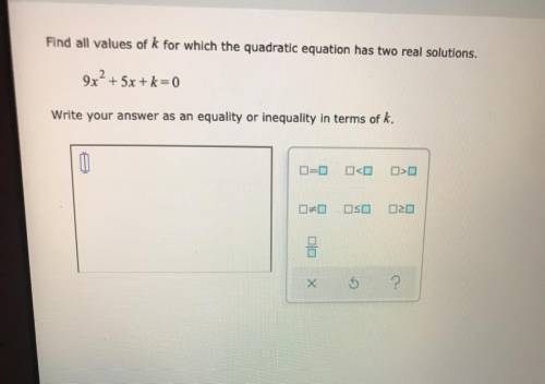 Write answer as an equality or inequality in terms of k