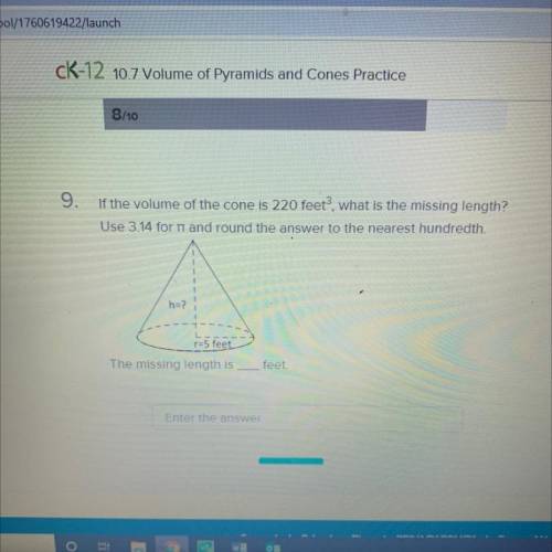 If the volume of the cone is 220 feet', what is the missing length?

Use 3.14 for it and round the