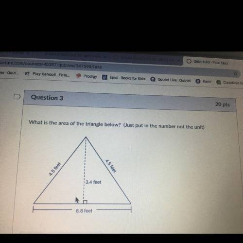 Question 3

20 pts
What is the area of the triangle below? (Just put in the number not the unit)
4
