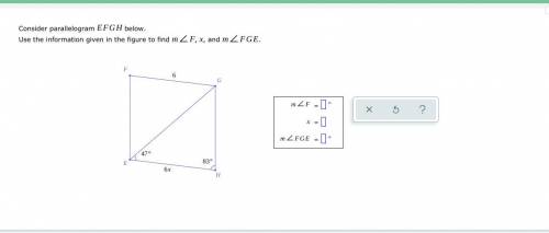 Consider parallelogram EFGH below.

Use the information given in the figure to find m < F, x, a