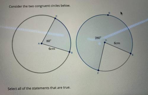 WILL GIVE BRAINLIEST INSTANTLY

Consider the two congruent circles below.
Select all statement