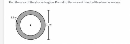 Find the area of the shaded region. Round to the nearest hundredth when necessary.