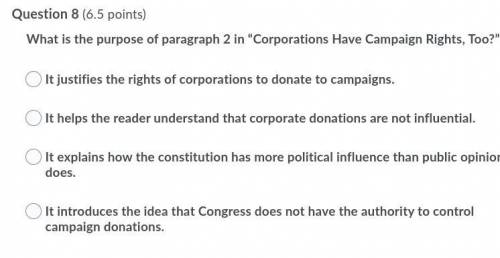 What is the purpose of paragraph 2 in “Corporations Have Campaign Rights, Too?”