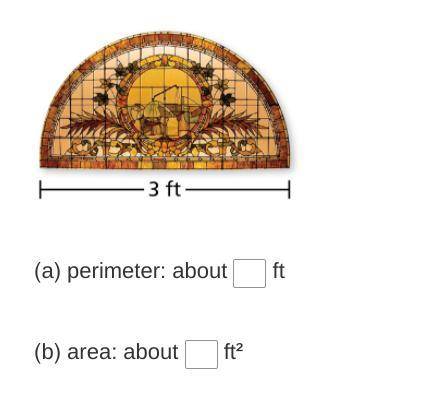 HURRYY I ONLY HAVE 15 MINS!!! Find (a) the perimeter and (b) the area of the figure. Use $3.14$ or