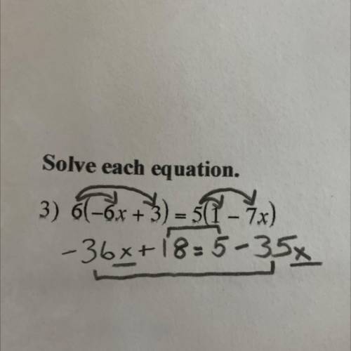 Solving each equation: 
6(-6x+3)=5(1-7x)
