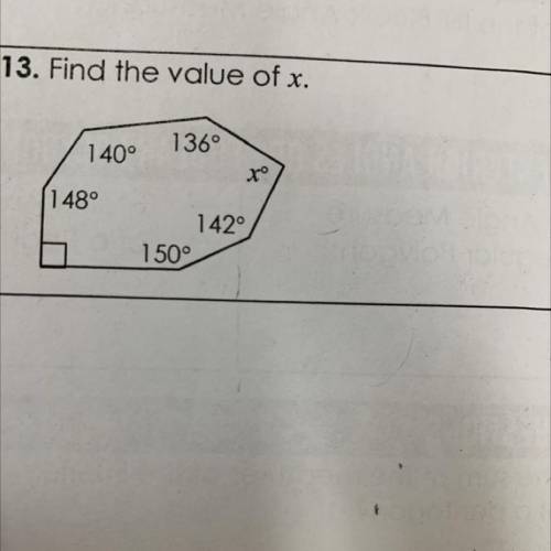 13. Find the value of x.
140°
136°
х
148°
142°
150°