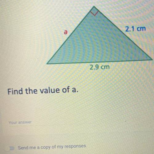 A
2.1 cm
2.9 cm
Find the value of a.