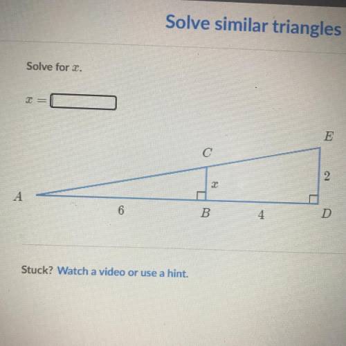 Solve similar triangles (advanced)
Solve for x
x=?