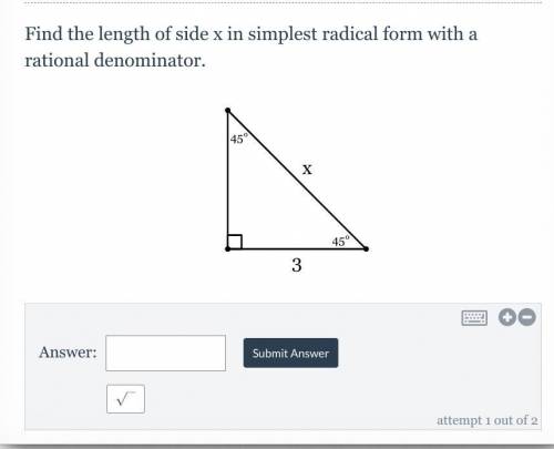 Find the length of side x in the simplest radical form with a rational denominator.