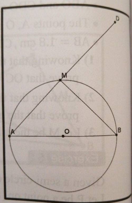 [AB] is a diameter of center C(O, 3cm). M is a point on (C) such that MA=MB. D is the symmetric of