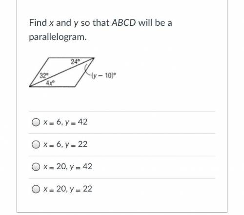 WILL MARK! please help:)
Find x and y so that ABCD will be a parallelogram.
