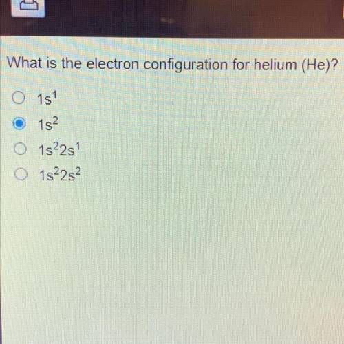 What is the electron configuration for helium (He)?
O1s
152
O 1s22s
O1s22s2