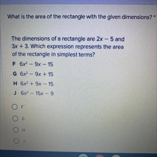 What is the area of the rectangle with the given dimensions?

The dimensions of a rectangle are 2x