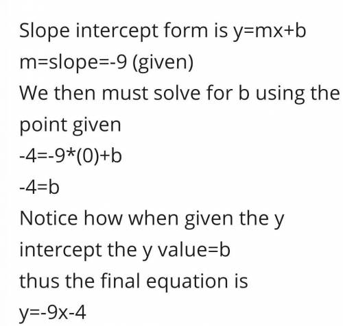 Write an equation of the line with the given slope, m, and y-intercept (0,b).
m = 4, b = 9