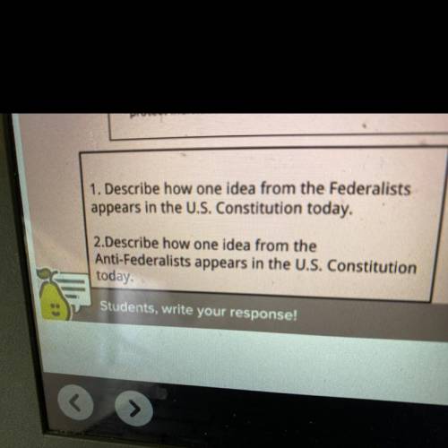 Which is one idea from the federalists and Anti-federalists appears in the U.S constitution today?