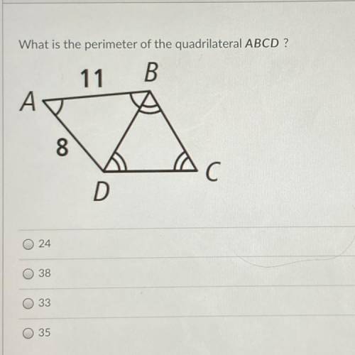 What is the perimeter of the quadrilateral ABCD ?

11
B.
А
8
.C
D
O
24
38
O
33
o
35