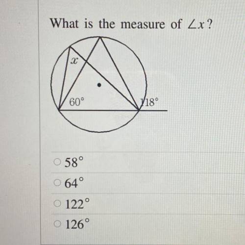 Help!! What is the measure of Zx?
X
60°
118°
58°
64°
O 122°
O 126°