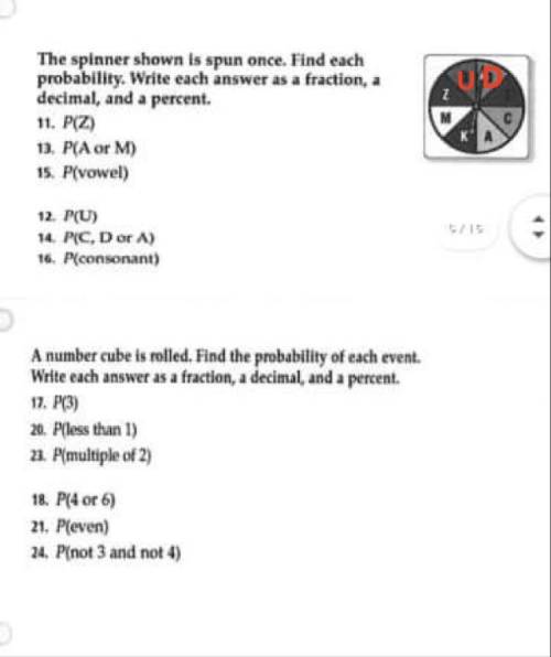 The spinner shown is spun once. Find each probabilty. Write each answer as fraction,a decimal, and