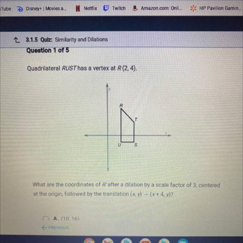 What are the coordinates of R'after a dilation by a scale factor of 3, centered

at the origin, fo