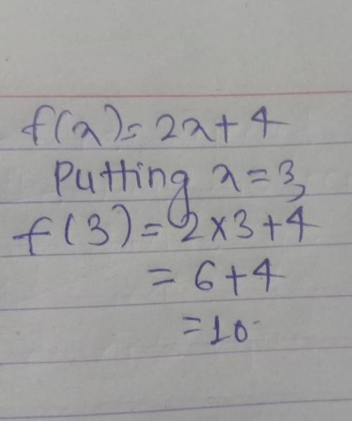 Find f(3) if f(x) = 2x + 4