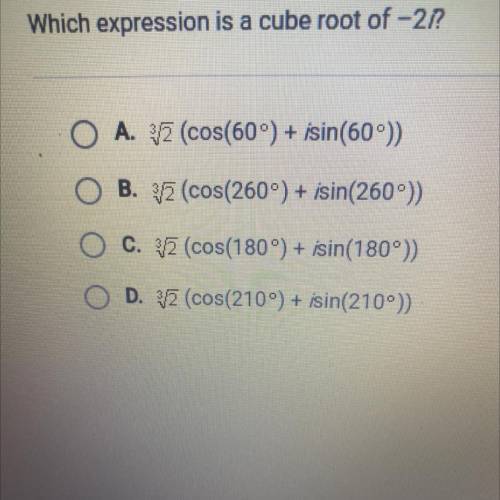 Which expression is a cube root of -2i?