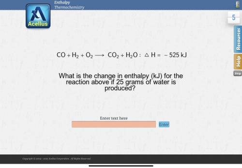What is the change in enthalpy (kJ) for the reaction above if 25 grams of water is produced?