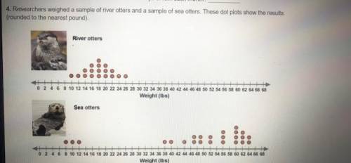 Which dot plot has a larger center? What does this mean in terms of the otters? Sea otters has a la