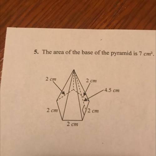 The area of the base is 7 cm. What is the surface area of the pyramid?