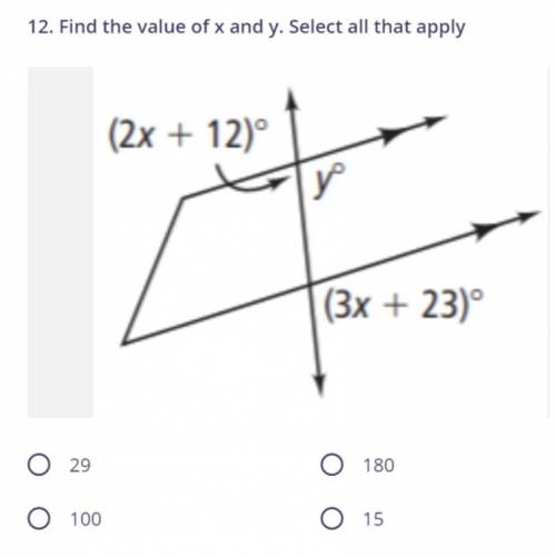 Find the value of x and y. Select all that apply. Please show your work :) image is attached
