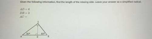 Given the following information, find the length of the missing side. Leave your answer as a simpli