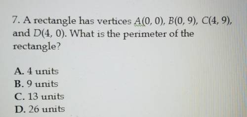 A rectangle has verticals a (0,0), (0,9) c(4,9) and D(4,0). What is the perimeter of the rectangle?