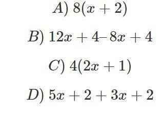 Which of the expressions below is equal to 8x+4? Select all that apply