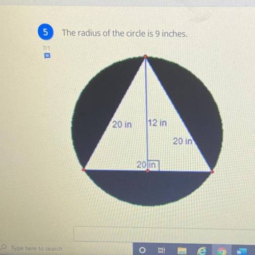 Find the area of ONLY the shaded part of the radius of the circle is 9 inches