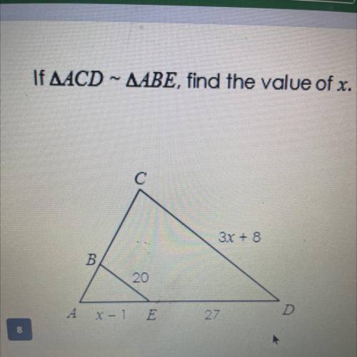 If triangle ACD ~ triangle ABE find the value of x