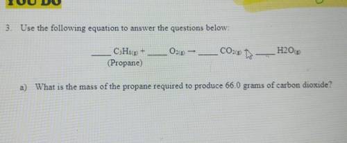 What is the mass of the propane required to produce 66.0 grams of carbon dioxide?​