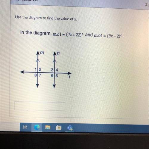 Use the diagram to find the value of x.

In the diagram, m_1 - (7x + 22)° and m24 = (9x - 2)°.
m
i