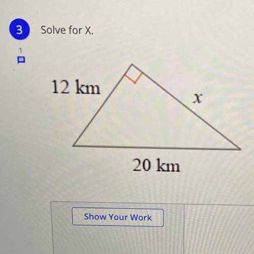 Solve for X.
12 km
х
20 km