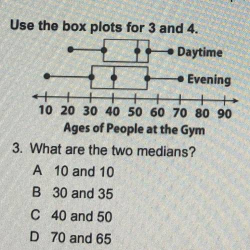 Use the box plots for 3 and 4. What are the two medians. Pls help me