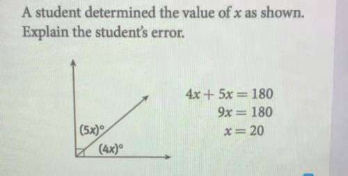 A student determined the value of x as shown. Explain the students error. (Click on photo and NO AB
