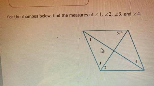 For the rhombus below find the measure angles of 1,2,3 and 4